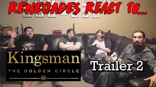 Renegades React to... Kingsman: The Golden Circle Trailer 2