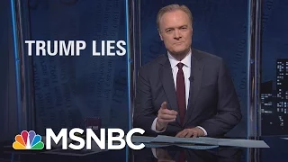 Lawrence On President Donald Trump's Lies, Big And Small | The Last Word | MSNBC