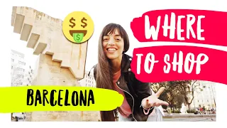 Where to SHOP in BARCELONA like a local 👠 | 👜 Best guide you will find! 🤑