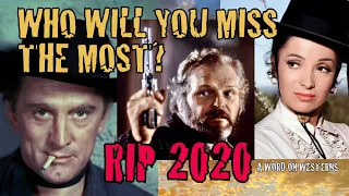 R.I.P. 2020 Western Stars Who Died! A Word on Westerns Tribute to our Guests & Other Western Icons