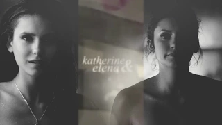 ► Katherine & Elena | Miss me? (AU)
