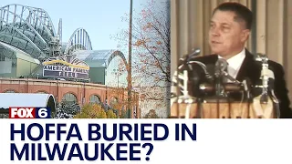 Jimmy Hoffa buried in Milwaukee? Group's theory points to ballpark | FOX6 News Milwaukee
