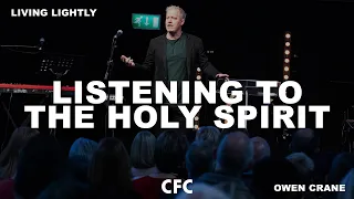 Listening to the Holy Spirit // Owen Crane // 16 Feb 20