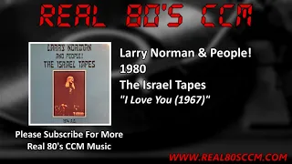 Larry Norman & People! - I Love You (1967)