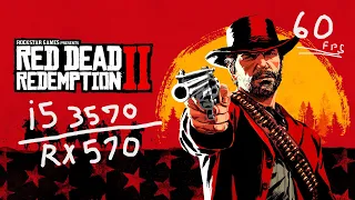 (i5 3570 RX570) Red Dead Redemption 2  (60fps)
