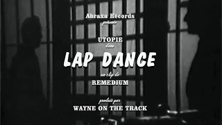 Utopie – Lap Dance [Clip Officiel]