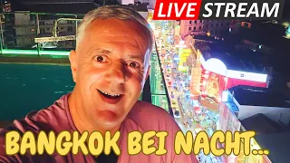 🔴 LIVE - Über den Dächern von Bangkok... ❤️🇹🇭
