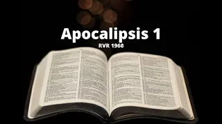 Apocalipsis 1 - Reina Valera 1960 (Biblia en audio)