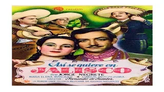 ¡Así se quiere en Jalisco! en HD | Película de Jorge Negrete  | Año-1942