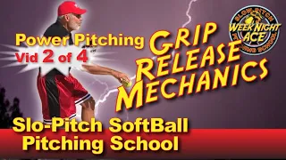 2 of 4: Power Pitching Class, Grip, Release, Mechanics - Slow Pitch Softball Pitching School