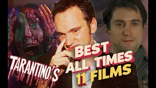 Cult Classics- Best 11 Films Ever!!! In Tarantino's Opinion