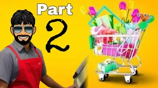 makeing money in supermarket  simulator  part 2