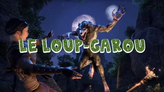 le loup-garou - Guide ULTIME - TESO