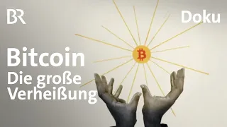 Bitcoin: Wie die Kryptowährung armen Menschen helfen kann | Doku | beta stories | BR