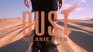 Melanie Dyer - Dust (Official Music Video)