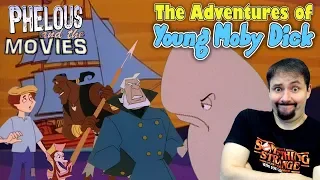 The Adventures of Young Moby-Dick - Phelous