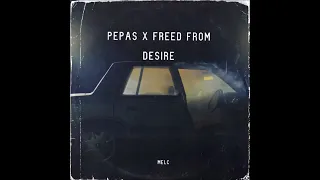 Farruko Pepas X Freed From Desire (Melc Mashup)