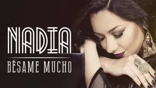 NADIA – “BÉSAME MUCHO” (AUDIO OFICIAL)