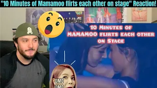 "10 Minutes of Mamamoo flirts each other on stage" Reaction!
