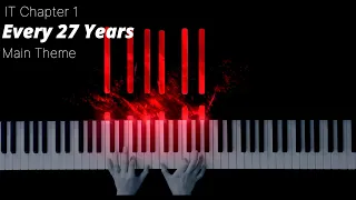 It Chapter 1 Every 27 Years (Piano cover) From Movie Soundtrack