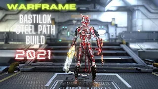 Warframe Vastilok Steel Path Build's 2021!!!!!