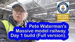 Pete Waterman's record making model railway. Build up day 1 (reuploaded)