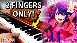 Oshi no Ko OP - "Idol" but I only use 2 fingers (Piano)