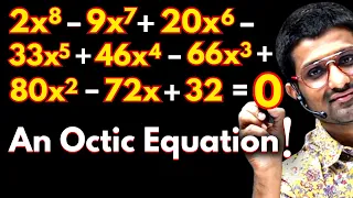 How To Solve An Octic Equation? | Solving Amazing Octic Equation | Aman Sir Maths