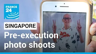 'Love letters' from death row: Singapore's pre-execution photo shoots • FRANCE 24 English