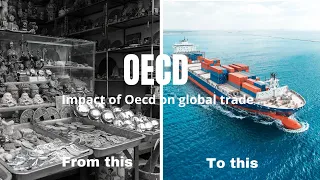 How OECD changing the Global trade | Detailed Explanation |