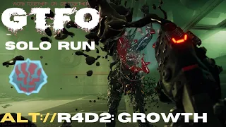 GTFO - ALT://R4D2 Solo PE ("Growth")