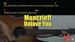 Moncrieff - Unlove You Guitar Chords cover