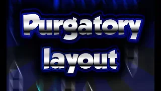 Extreme Timing Demon Layout ~ Purgatory ~ Geometry Dash