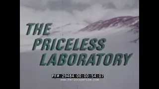 ANTARCTICA -- THE PRICELESS LABORATORY   1960s RESEARCH FILM BY DOUGLAS AVIATION 29484