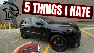 5 Things I HATE About My Jeep TRACKHAWK!