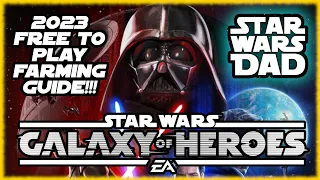 My 2023 Free To Play Farming Guide for Star Wars Galaxy of Heroes!