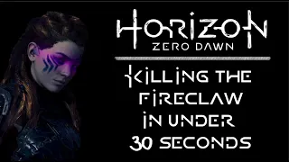 Horizon Zero Dawn Guide - How to kill the Fireclaw in under 30 seconds (Hard difficulty)