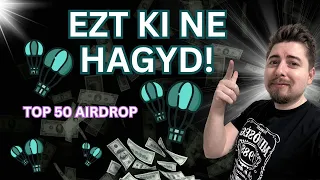 TOP 50 AIRDROP - Ha ezeket megcsinálod BIZTOS fogsz kapni JUTALMAT | Solana, Ethereum, L2, L0