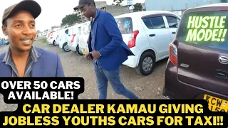 CAR DEALER KAMA WA TUDUDUU GIVING JOBLESS YOUTHS CARS FOR TAXI| HUSTLE MODE