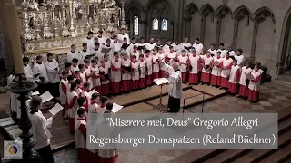 "Miserere mei, Deus" Gregorio Allegri | Regensburger Domspatzen (Roland Büchner)