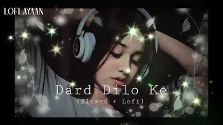The_Xpose__Dard_Dilo_Ke(slowed+reverb) lofi_Song__Audio_YHoney_#lofi #gaming #slowed