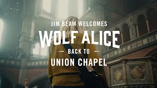 Wolf Alice at Union Chapel – Jim Beam Welcome Session #4