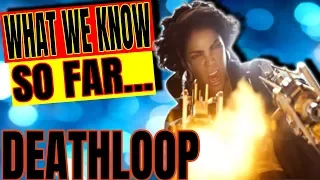 DEATHLOOP [Gameplay, News, Trailer, & MORE]