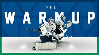 NHL Warmup: Vancouver Canucks Thatcher Demko & Casey DeSmith