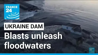 Blasts at major dam in southern Ukraine unleash floodwaters • FRANCE 24 English