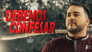 Debemos Confesar - Fede Rojas (Video Oficial)