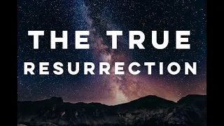 OF RESURRECTION - Alan Watts, Leo Gura, Neville Goddard, Eben Alexander, and More