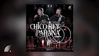 Chico Rey & Paraná - Cantos & Cordas Acústico - Álbum Completo