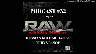 Russian Lifter Yury Vlasov | RAW with Marty Gallagher