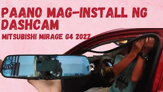 Paano Mag-Install ng Dash Cam? | Mitsubishi Mirage G4 2022